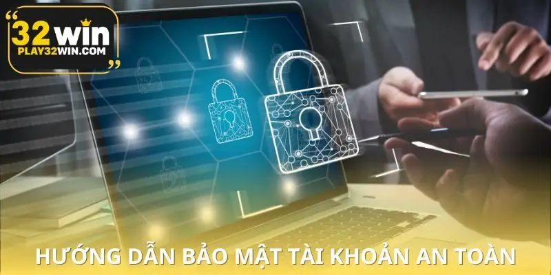 Hướng dẫn nhập tài khoản để đảm bảo an toàn khi chơi