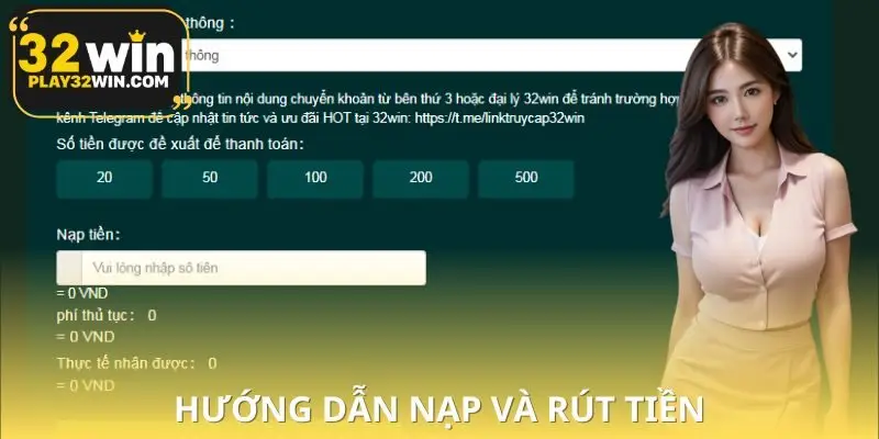 Hướng dẫn cách dùng dịch vụ 32WIN nạp rút tiền nhanh trong 3 phút