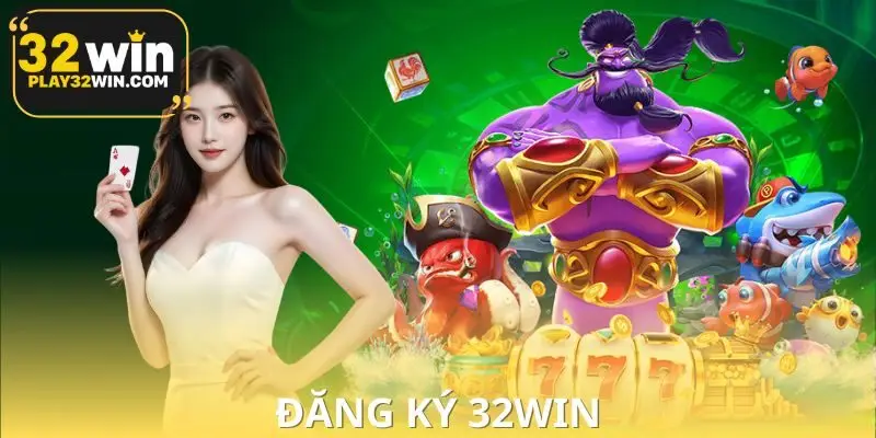 Đăng Ký 32WIN