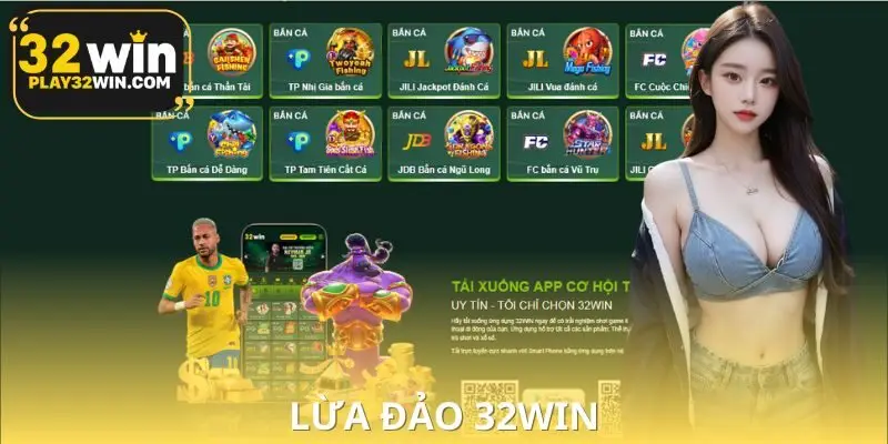 Lừa đảo 32WIN