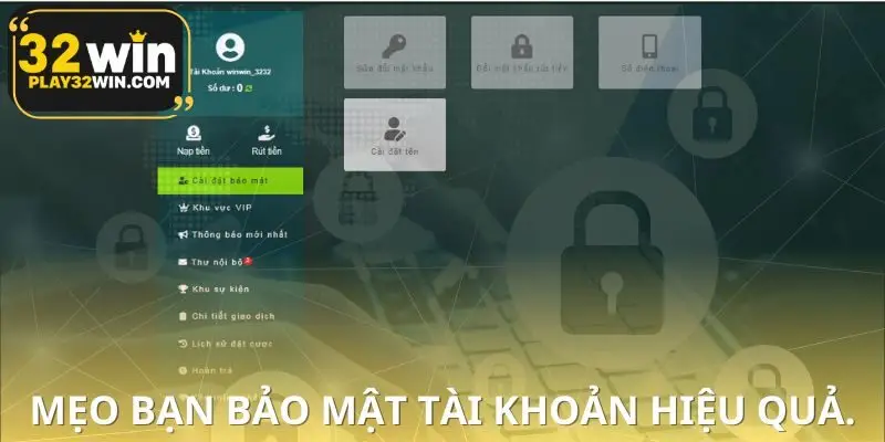 Chú ý vài điều để tránh tình trạng quên mật khẩu 32WIN