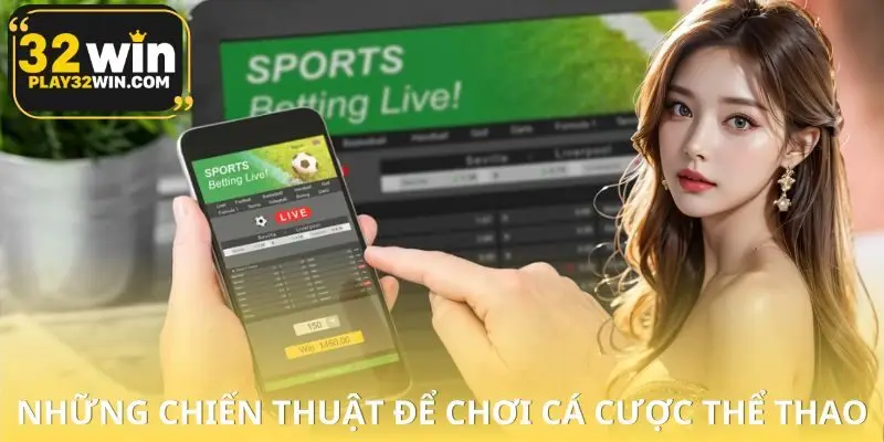 Vài chiến thuật nên áp dụng khi chơi cá độ thể thao