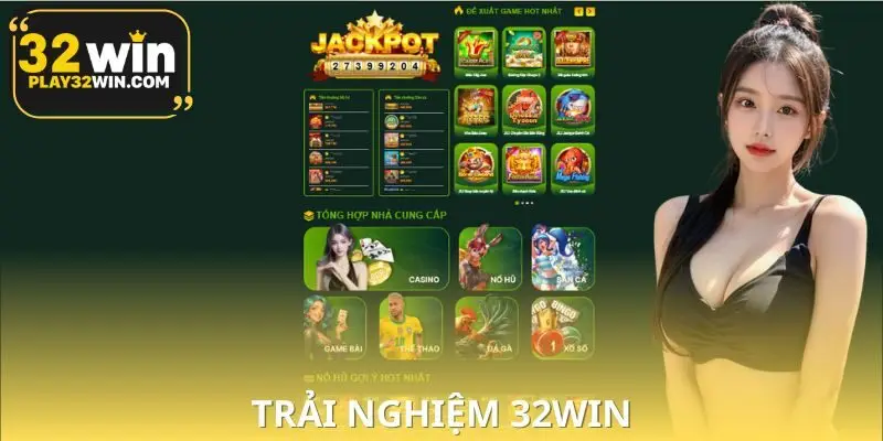 Trải Nghiệm 32WIN