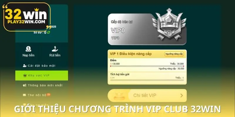 Giới thiệu tính năng VIP Club 32WIN